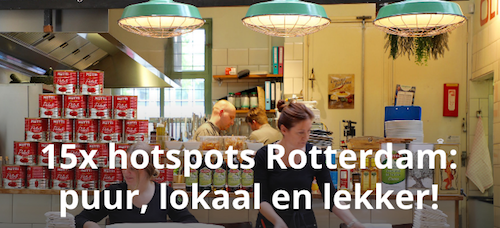 Hotspots Rotterdam puur uit eten biologisch